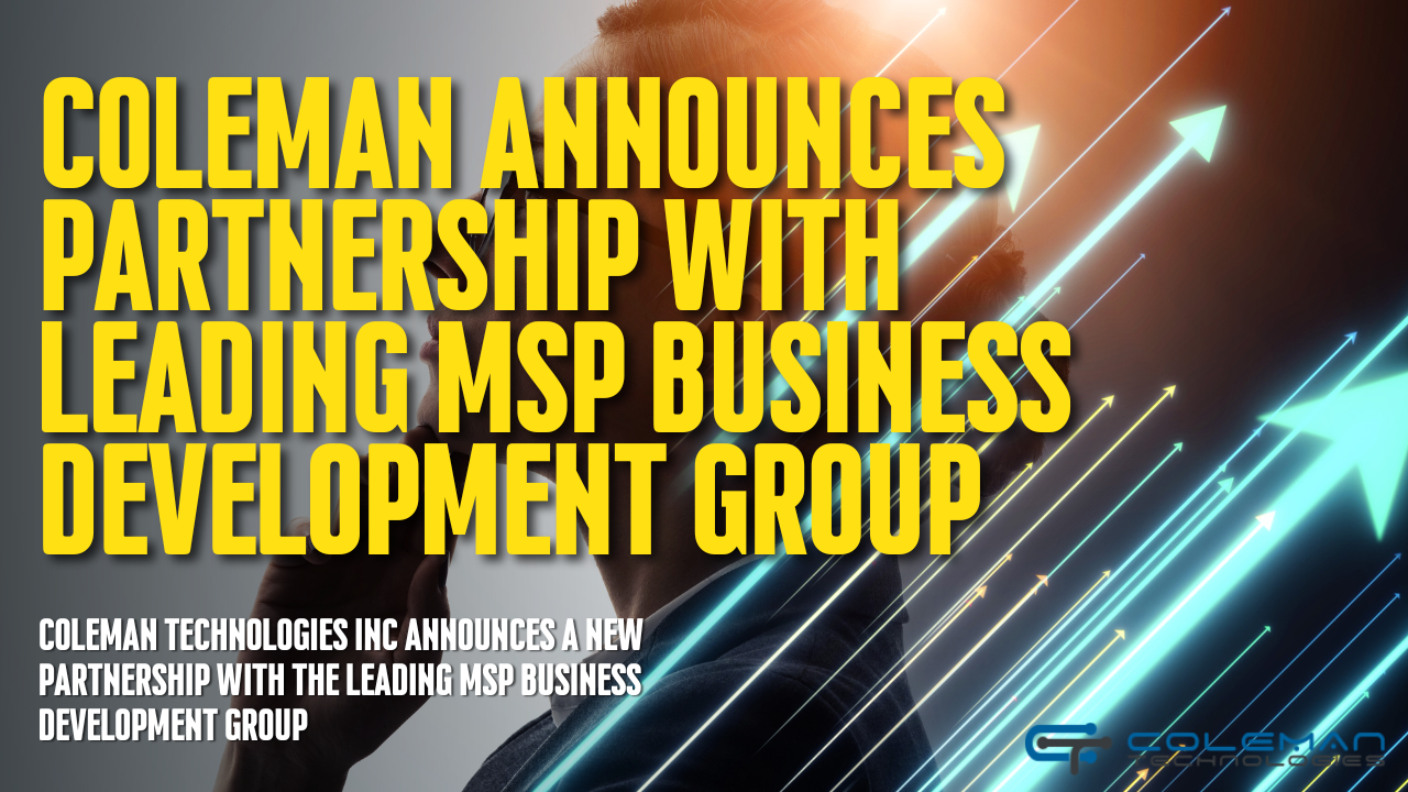 Coleman Announces Partnership with Leading MSP Business Development Group